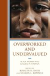 Overworked and Undervalued