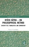 Ny¿ya S¿tra - on Philosophical Method