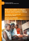 New Journalism Ecologies in East and Southern Africa