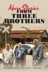 More Stories From Three Brothers