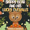 SKippy BEAR AND HiS LUCKY OVERALLS