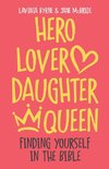 Hero Lover Daughter Queen