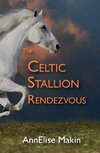 The Celtic Stallion Rendezvous