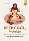 Keep cool. Frauchen