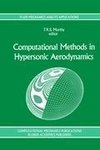 Computational Methods in Hypersonic Aerodynamics