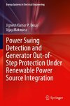 Power Swing Detection and Generator Out-of-Step Protection Under Renewable Power Source Integration