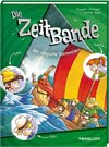 Die ZeitBande. Band 3. Der magische Sonnenstein