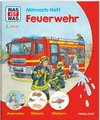 WAS IST WAS Junior Mitmach-Heft Feuerwehr