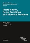 Interpolation, Schur Functions and Moment Problems