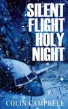 Silent Flight Holy Night