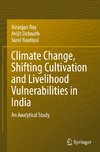 Climate Change, Shifting Cultivation and Livelihood Vulnerabilities in India