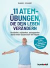 11 Atem-Übungen, die dein Leben verändern