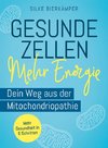 Gesunde Zellen - mehr Energie