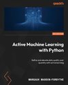 Active Machine Learning with Python