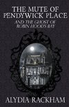 The Mute of Pendywick Place and the Ghost of Robin Hood's Bay