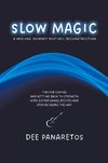 Slow Magic