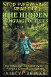 The Hidden Language of Trees - The Interconnected Web of Forest Communication