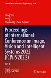 Proceedings of International Conference on Image, Vision and Intelligent Systems 2022 (ICIVIS 2022)