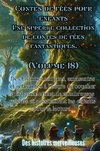 Contes de fées pour enfants Une superbe collection de contes de fées fantastiques. (Volume 18)