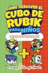 Cómo Resolver el Cubo de Rubik para Niños