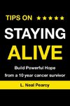 TIPS ON STAYING ALIVE