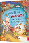 Henri und Henriette 5: Henri und Henriette - Wir sind doch keine Angsthasen!