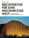 Architektur für eine nachhaltige Welt