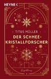 Der Schneekristallforscher