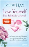 Love Yourself - Das Selbstliebe-Journal