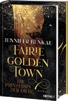 Fairiegolden Town - Die Prinzessin der Diebe