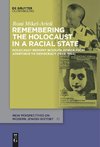 Remembering the Holocaust in a Racial State