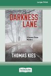 Darkness Lane [Large Print 16 Pt Edition]