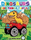 Dinosaurs And Things That Go