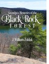 Grandpa's Memories of the Black Rock Forest