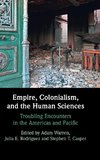 Empire, Colonialism, and the Human Sciences