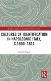 Cultures of Identification in Napoleonic Italy, c.1800-1814