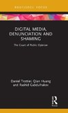 Digital Media, Denunciation and Shaming