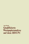 Qualifizierte Wertpapieranalyse auf dem IBM PC