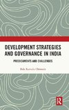 Development Strategies and Governance in India