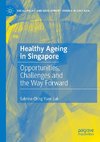 Healthy Ageing in Singapore