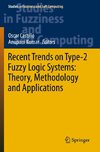 Recent Trends on Type-2 Fuzzy Logic Systems: Theory, Methodology and Applications