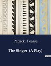 The Singer  (A Play)