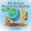 Mr. Banana Travels the Shelves