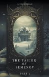 The Tailor of Semenov - Part 3