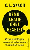 Demokratie ohne Gesetze