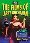 Craig, R:  The Films of Larry Buchanan