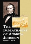 Hearn, C:  The Impeachment of Andrew Johnson