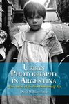 Foster, D:  Urban Photography in Argentina