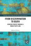 From Discrimination to Death