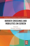 Border Crossings and Mobilities on Screen